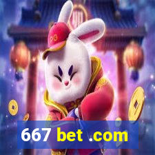 667 bet .com